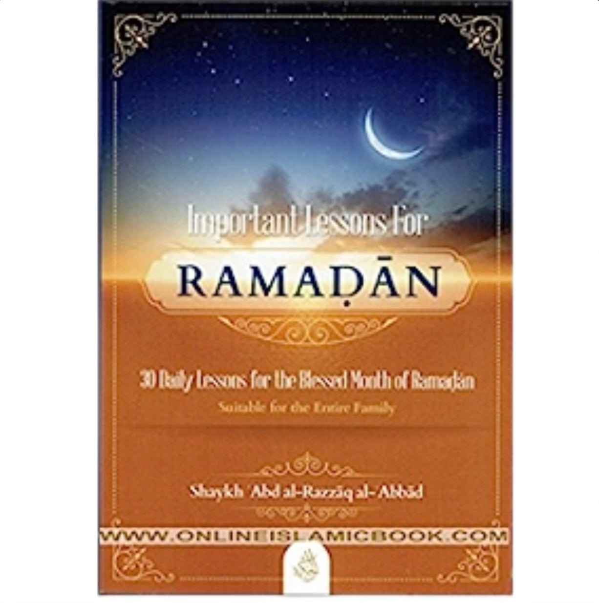 Important Lessons for Ramadan “30 daily lessons”