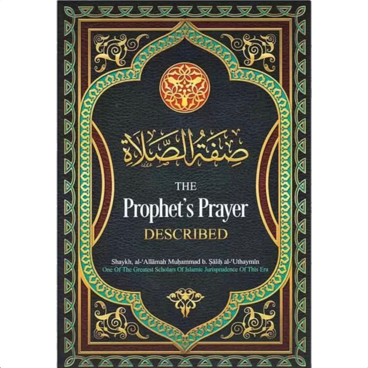 The Prophet’s Prayer Described